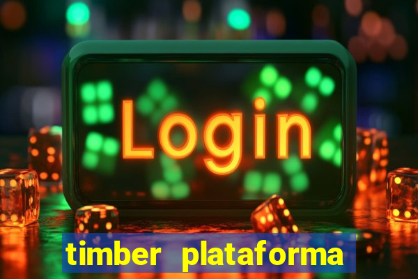 timber plataforma de jogos